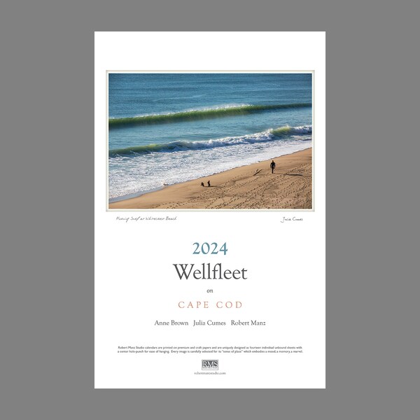 Wellfleet on Cape Cod - 2024 calendar of scenes from Wellfleet on Cape Cod by Anne Brown and Julia Cumes