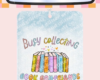 Busy Collecting Book Boyfriends Felt Freshie | Car Air Freshener | Choose your Scent | Gift for Anyone