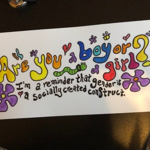 Gender is a construct sticker/ bumper sticker