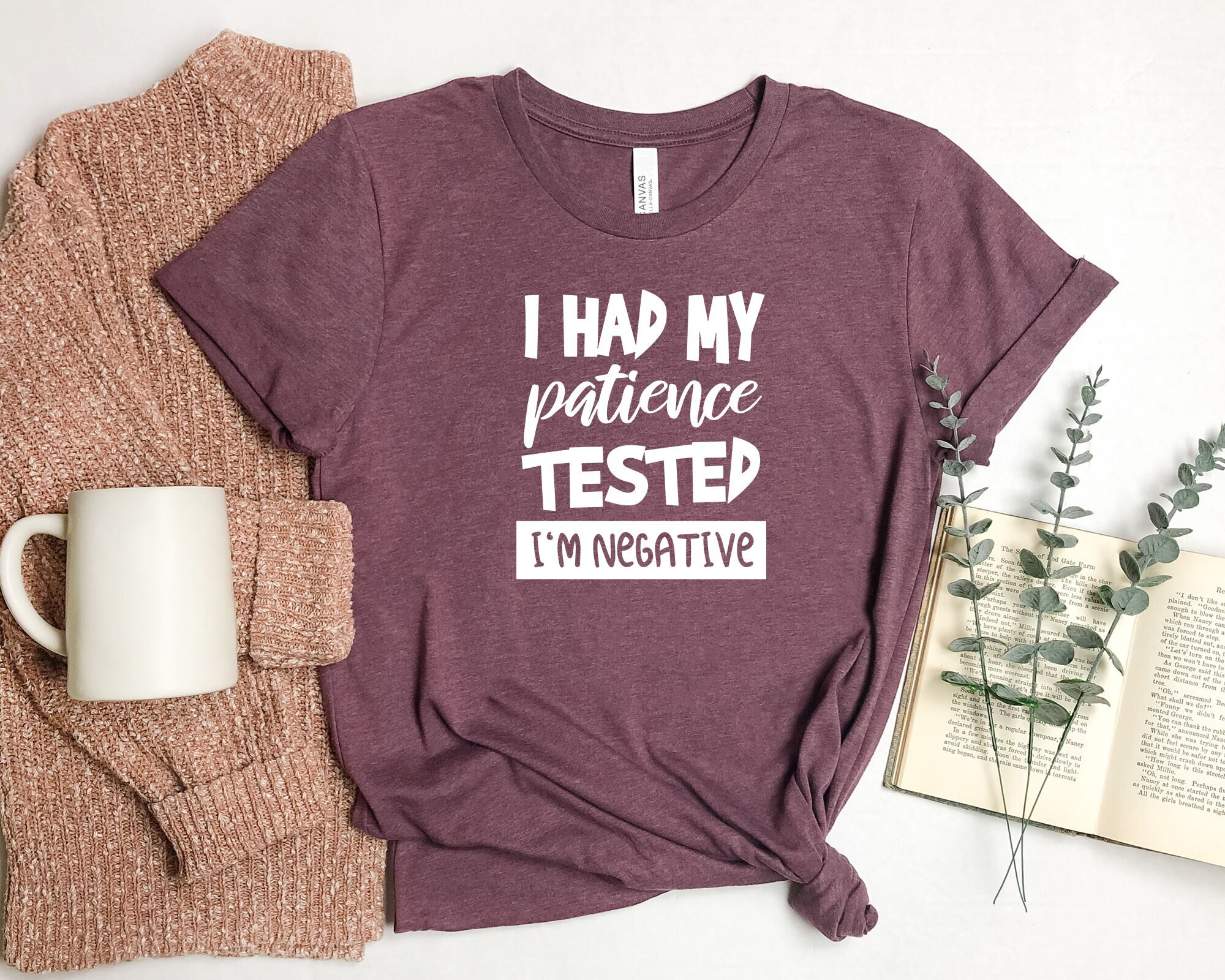 My Patience is Tested I'm Negative Shirt Funny Sarcastic Shirt Sarcasm tshirt Funny Unisex Shirt for Women
