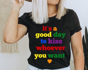 Kiss whoever you want T-Shirt, Gay Pride LGBTQ Shirt, Pride Shirt, Trans T Shirt, LGBT Clothing Pride Shirt, LGBT Shirt, Gay Womens shirt