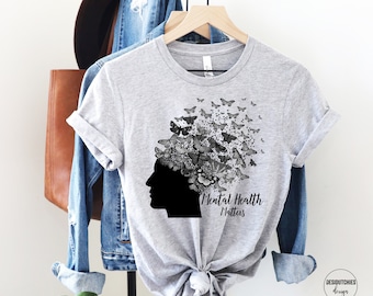 Mental Health Matters T-Shirt, Mental Health Shirt, Mental Health Awareness Shirt, Angst Shirt, Therapeut Shirt, Psychologe Shirt