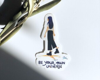 Stickers Be your own universe