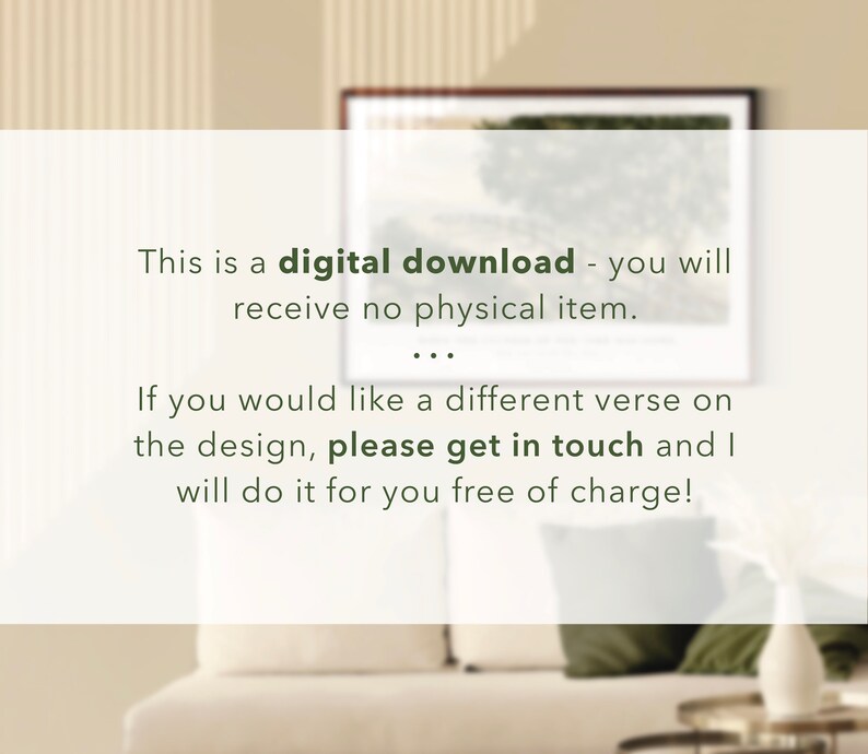 May include: A digital download for a printable design. The text reads "This is a digital download - you will receive no physical item... If you would like a different verse on the design, please get in touch and I will do it for you free of charge!"