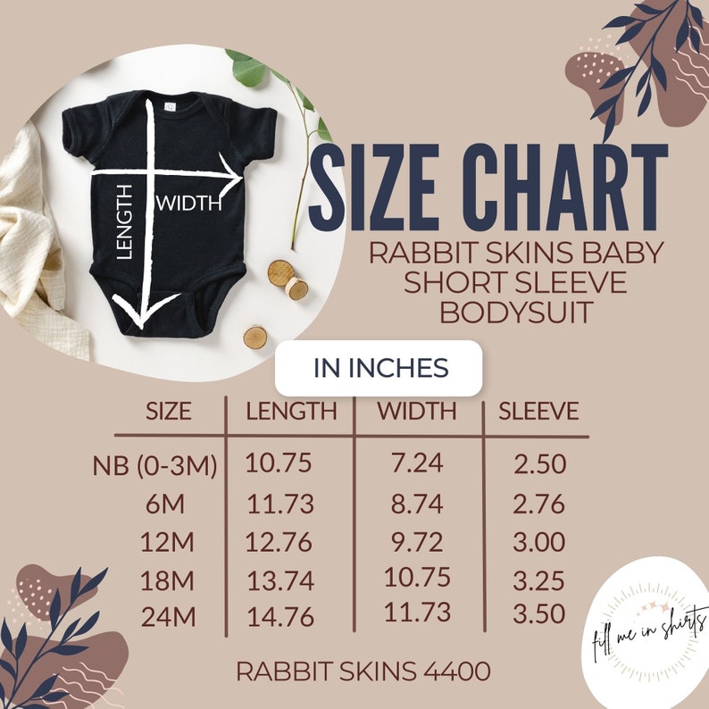 May include: Size chart for a baby bodysuit in inches. The chart shows the length, width, and sleeve length for sizes NB (0-3M), 6M, 12M, 18M, and 24M. The chart is titled "Rabbit Skins Baby Short Sleeve Bodysuit".