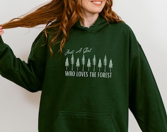 Nature Hoodie, Just a Girl Who Loves The Forest Sweatshirt Forest Core Hoodie Mountain Hiking Gift, Camping Aesthetic, Nature Lover Gift