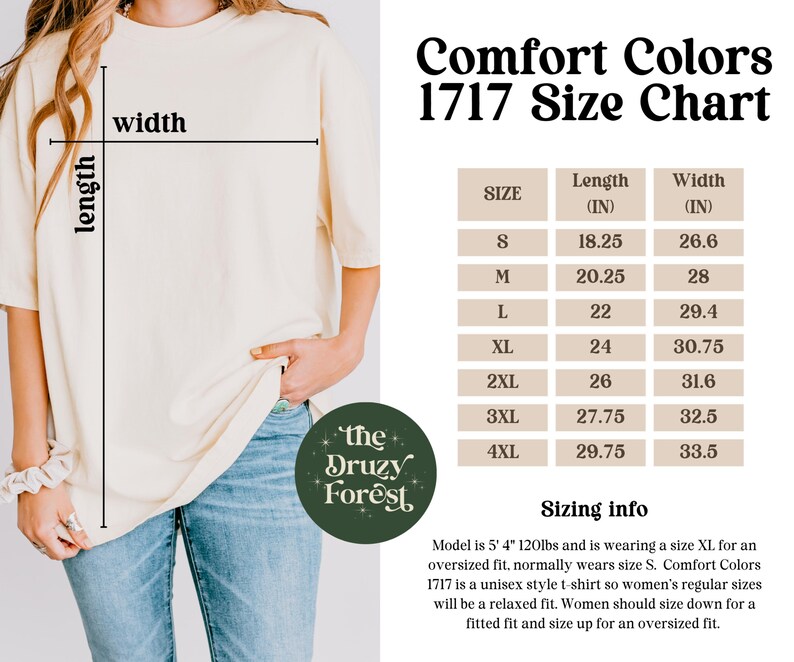 May include: Cream-colored t-shirt with a size chart for Comfort Colors 1717. The chart lists sizes S to 4XL, with length and width measurements in inches. The text "the Druzy Forest" is on a green circular logo.