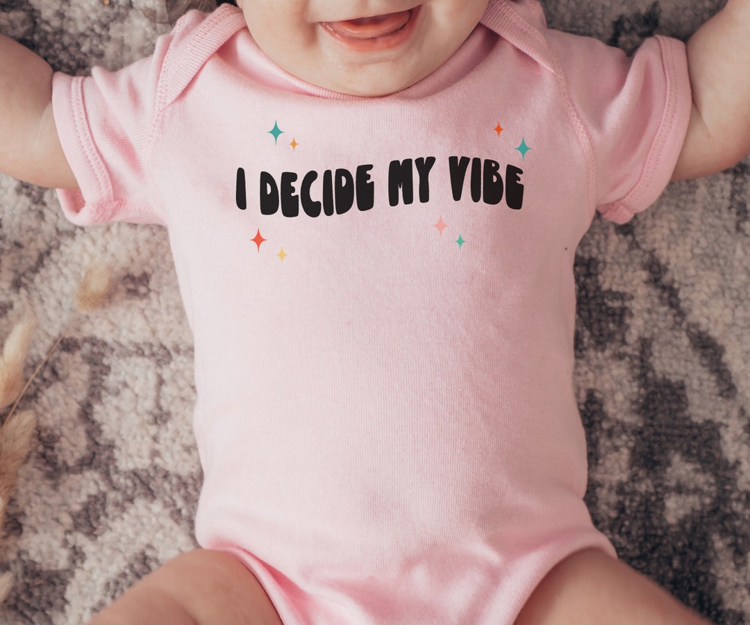 Retro Baby Bodysuit I Decide My Vibe Gender Neutral Baby Gift Funny ...