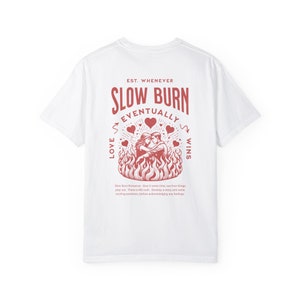 Slow Burn Vijanden voor geliefden boek tropen shirt centrum meisje donkere romantiek smut shirt romantiek lezer leesgrage dingen fantasie romantiek cadeau White