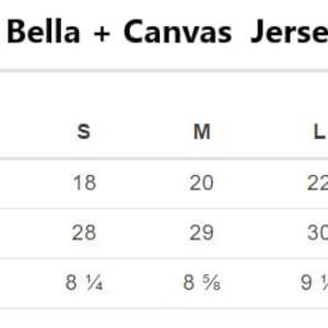 May include: Bella + Canvas Jersey T-shirt size chart showing measurements in inches for XS, S, M, L, XL, and 2XL sizes. Measurements include body width, full body length, and sleeve length.