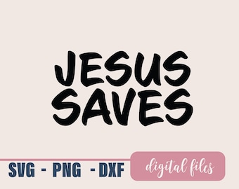 Jesus salva arquivos de corte SVG cristãos: PNG, DXF (download digital)