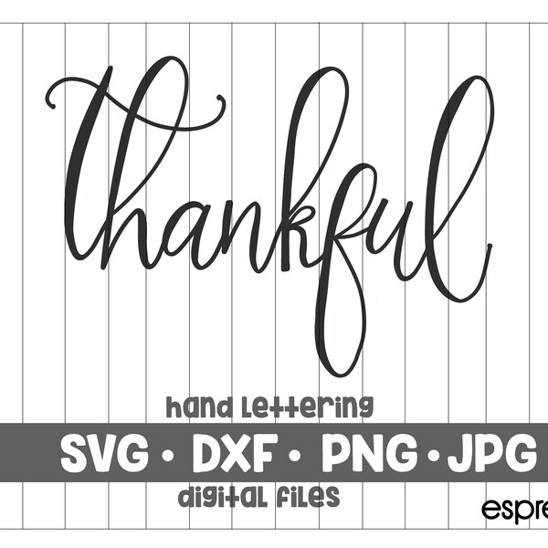 Thankful svg thankful hand lettering thankful cut files fall svg commercial use