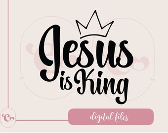 Jesus é o Rei Arquivos cristãos svg, arquivos cortados png jpg