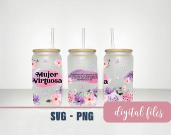Mujer Virtuosa Proverbs 31:30 Glass Can Wrap SVG PNG (Digital Download