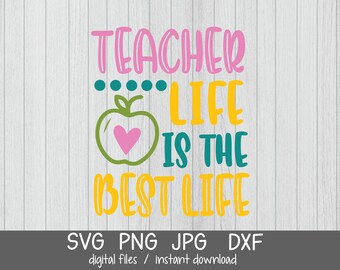 a vida do professor é a melhor vida svg, arquivos cortados da vida do professor, PNG, Jpg, sublimação, professor, arquivos cortados, dxf.