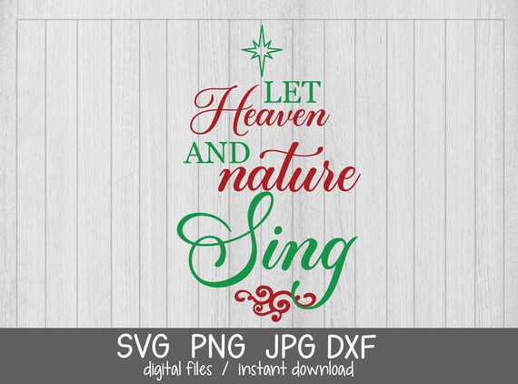 Let Heaven and Nature Sing Svg Christmas Svg Christian - Etsy