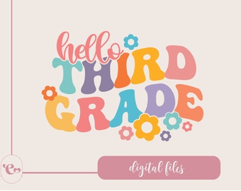 Retro Hello Third Grade SVG PNG JPG - Floral Design (Digital Download)