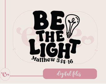 seja a luz svg, Mateus 5:14-16 Arquivos SVG cristãos, arquivos cortados png jpg