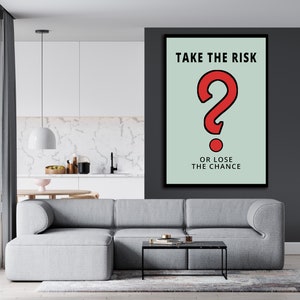 Wall Art: Take The Risk Or Lose The Chance - Printable
