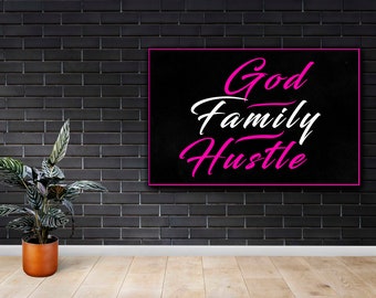 Wall Art: God Family Hustle - Lady Boss, Boss Lady - Printable