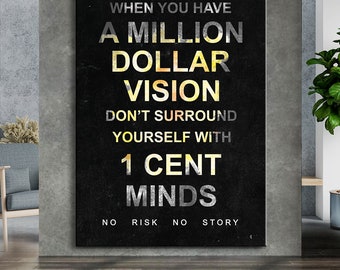 When You Have A Million Dollar Vision| Wall Artwork for Home and Office