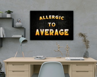 Wall Art: Allergic to Average - Printable