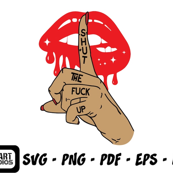 Lips Kiss Female Hand Middle Finger, Shut The F*ck Up, Gestur, Shhh, Mouth Attitude Art Design Element Logo SVG