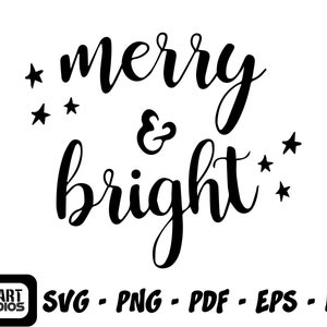 Merry and Bright, SVG Cut File, digital file, svg, handlettered svg, christmas svg, santa svg, for cricut, for silhouette, holiday svg