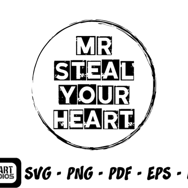 Mr Steal Your Heart SVG, Toddler Svg, Boy Svg, Valentine Svg, Boy Valentine Svg, Kid Svg, Svg Files, DXF, Svg for Cricut, Silhouette