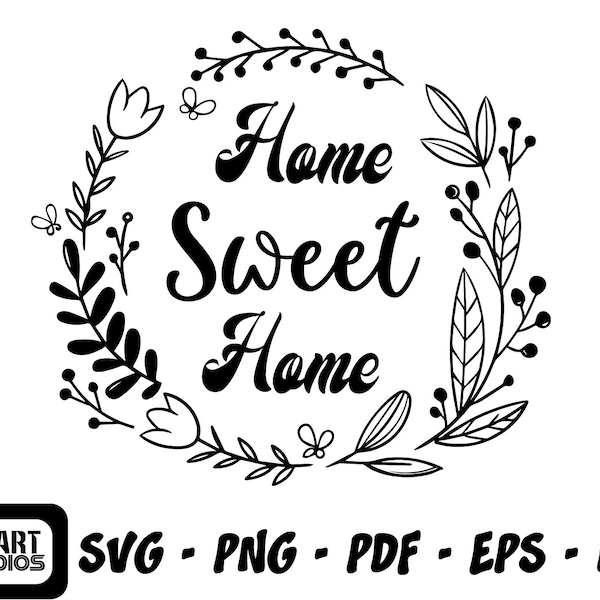 Home sweet home svg file, home decor, cricut design, cricut svg, home svg, vector image, home designs, family svg, cricut cut files, decor