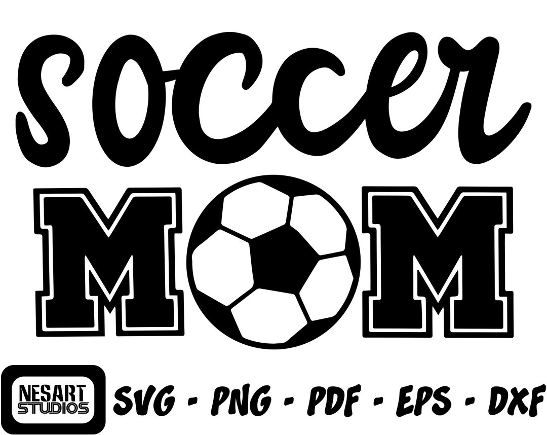 Soccer Mom Svg, Soccer Svg, Soccer Ball Svg, Soccer Mom Shirt Svg