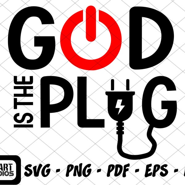 God is the plug svg, vector religious quote, digital God clipart, Christian faith cut file, Motivational quote print