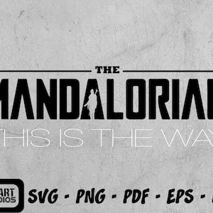 Dit is de manier, Mando, Mandalorian, Svg, png, jpg, Mando Svg, dit is de manier Svg, Star Wars Svg
