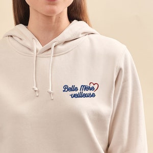 Sweat à capuche brodé "Belle Mère-Veilleuse" pour femme, Cadeau Fête des Mères pour belle mère belle maman, Sweat brodé en coton bio