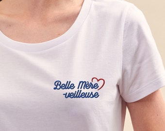 Embroidered "Belle Mère-veilleuse" T-Shirt, Personalized Gift Stepmom, Personalized Embroidered Woman T-Shirt, Gift Woman, Mother's Day Gift