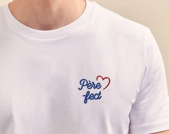 T-Shirt Brodé "Père-fect", T-Shirt Personnalisé Homme, Cadeau Personnalisé Papa, Coton Bio, Cadeau Fête Des Pères