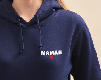 Sweat à capuche pour femme brodé Maman, Cadeau Fête des Mères pour Maman, Sweat-shirt brodé pour Femme en coton Bio, Idée Cadeau Maman
