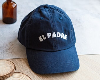 El Padre Embroidered Cap for Men, Dad Cap, Father's Day Gift for Dad, Dad Birth Gift, Blue Beige Black, Embroidery