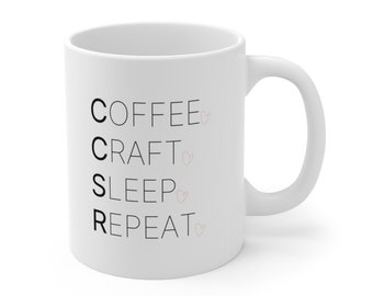 Coffee Craft Sleep Repeat - Craft Supplies Funny Coffee Mug Mugs Cup Gift for Crafter Crafters for Her, Wife, Moms, Girlfriend, Women