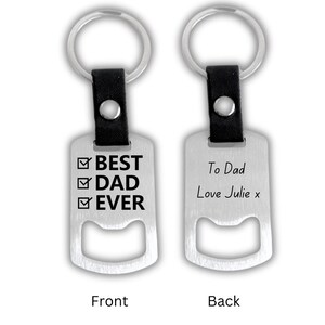 Custom Best Dad Ever Engraved Bottle Opener Keyring – Personalized Father’s Day Gift Personal Message or Dad Quote, Thoughful Gift For Him