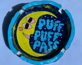 Puff puff pass clay ashtray/handmade stoner hippie moon ashtray