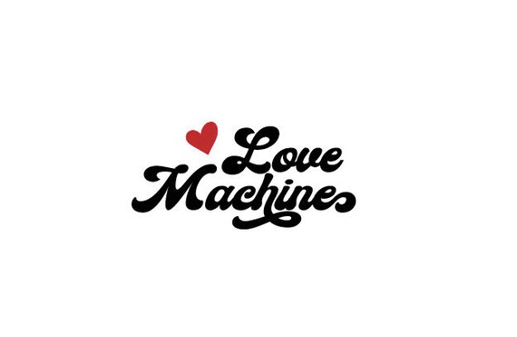 Valentines Day Love Machine Vintage 70 S Quote Card Clip Art T Shirt Holiday Love Cricut Svg Png Dxf Zip File Digital Download