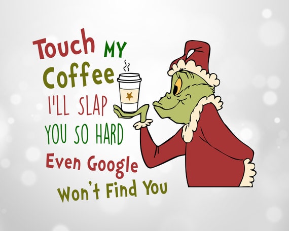 The Grinch Coffee SVG Whoville Drseuss Google Christmas Who - Etsy