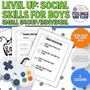 Peut inclure: Fiches pédagogiques intitulées Level Up: Social Skills for Boys, comprenant une feuille d'auto-évaluation et une liste d'attentes de groupe avec des icônes de jeu. Inclut des badges circulaires indiquant Social Skills for Tween Boys, Real Life Scenarios et 8 Lessons.