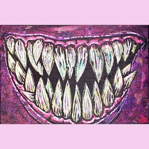 Monster Teeth original acrylic painting- 4x6inch canvas ORIGINAL ART