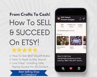 How To Sell Your Handmade Items On Etsy & Succeed!  From Setup to Sales - How To Rank on Etsy Shop Seller. Virtual Class!