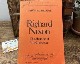 Uncorrected Proof Richard Nixon The Shaping of His Character; Advanced Reading Copy; Fawn Brodie