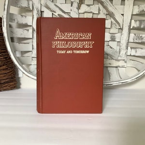 1935 American Philosophy Today and Tomorrow; Kallen and Hook; Vintage Philosophy Book