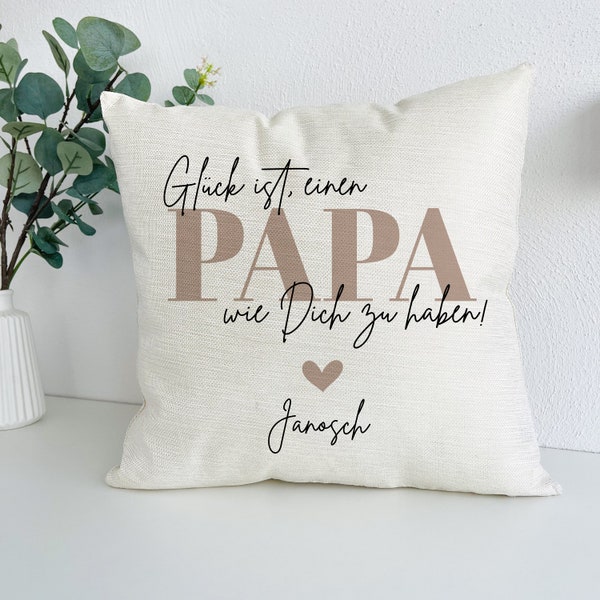 Papa Kissen personalisiert inkl. Füllung 40x40cm, Vatertagsgeschenk, Geschenke zum Vatertag, Geschenk, Papas 1. Vatertag, Glück ist Papa