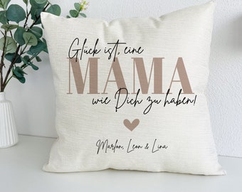 Mama Kissen personalisiert, inkl. Füllung, 40x40cm, Glück ist Mama, Geschenk für Mamas, Muttertagsgeschenk, Geschenke zum Muttertag